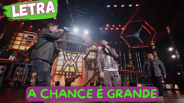 Gustavo Mioto feat. Matheus e Kauan - A Chance é Grande (LETRA/LYRICS)
