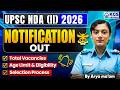 UPSC NDA (II) 2026 Notification Out 🔥 | Vacancy, Age Limit & Eligibility Full Details | By Arya Mam