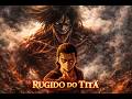 Eren Yeager - Rugido do Titã ( Geek Music ) Trap de Nerd Anitrap - Attack on Titan