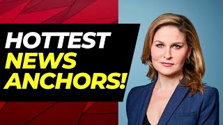 Top 5 Hottest Female News Anchors