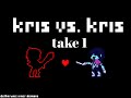 Kris vs kris take 1