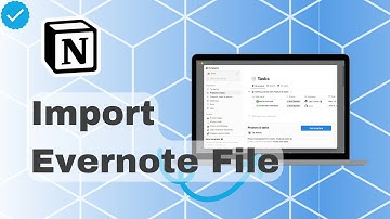 How To Import Evernote Documents In Notion?