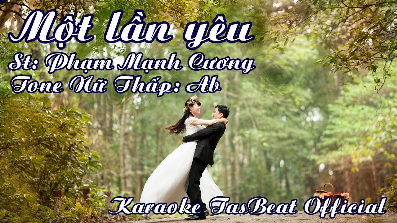 Karaoke Một Lần Yêu Tone Nữ Thấp | TAS BEAT
