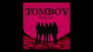 TOMBOY (Rock Ver.)