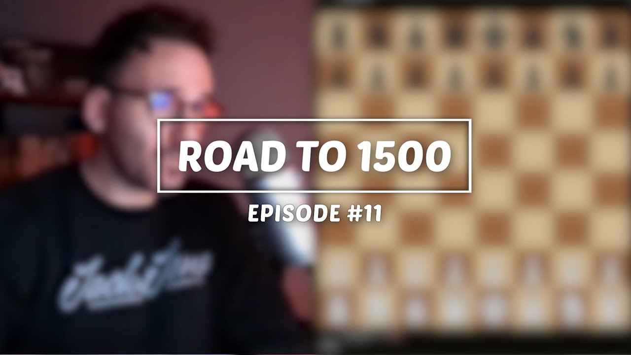 Chess Beginner's Road To 1500 Elo - Episode #11 (www.chess.com) - YouTube