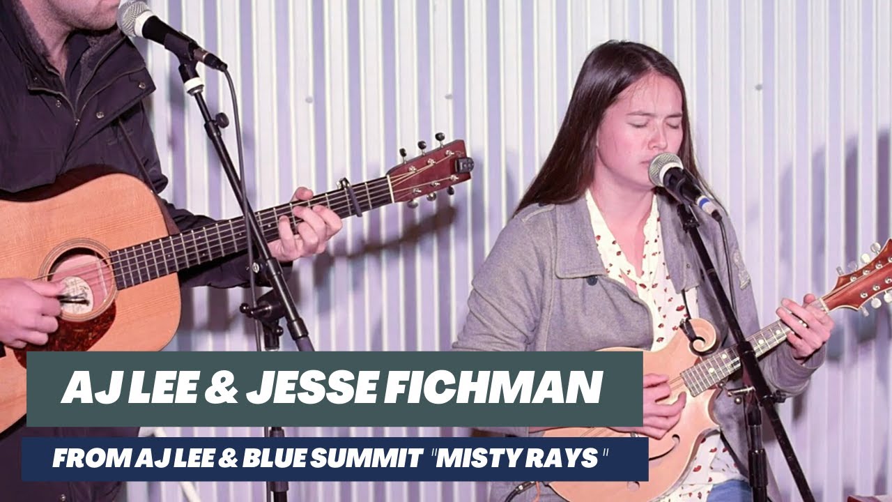 AJ Lee & Jesse Fichman from AJ Lee & Blue Summit - 