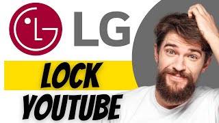 How To Lock YouTube With A Passcode On LG Smart TV