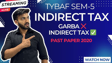 DAY 1 "TYBAF Sem 5 Indirect Tax | Last Minute Rapid Revision 💯 Exam Oriented"| SIRAJ SHAIKH|