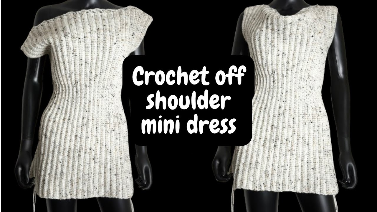 How to crochet a ribbed off shoulder mini dress - YouTube