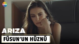 Füsun'u üzen haber! | Arıza 6. Bölüm