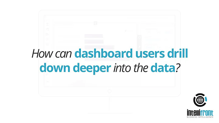 How Can IntelliFront BI Dashboard Users Drill Down Deeper Into The Data?