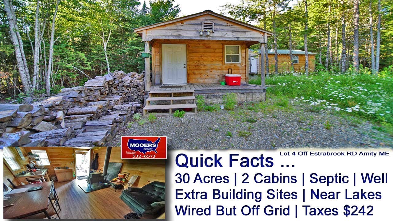 Off Grid Cabin Homes In Maine Video 30 Acres ME Land MOOERS REALTY