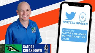 SOUND OFF - Florida releases depth chart vs Utah