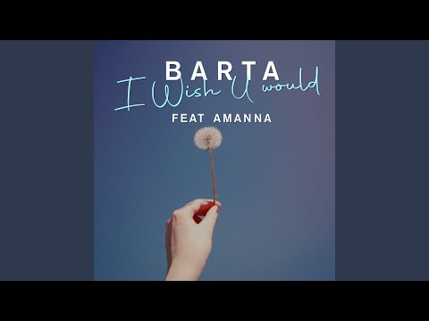 I Wish U Would (Extended Mix)