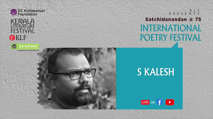 S Kalesh | KLF International Poetry Festival 2021