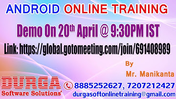 ANDROID Online Training by ManiKanta Demo on 20th April @9:30PM IST
