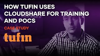 Famous CloudShare Customer Testimonial: Tufin implements virtual labs for training and proofs of concept Wealth
