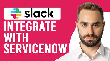 How To Integrate Slack With ServiceNow (How To Connect Slack And ServiceNow)