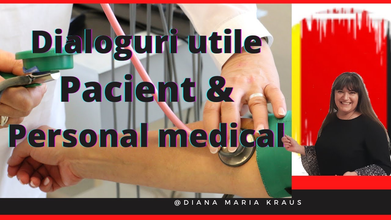 Dialoguri utile | Pacient & Personal medical | Vorbeste in propozitii | Limba germana pentru romani