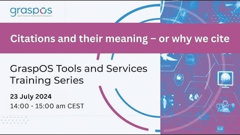 3rd Training of GraspOS: Citations and their meaning – or why we cite