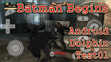 Dolphin MMJ NGC Android Emulator Batman Begins Game Test01-[PlayX]