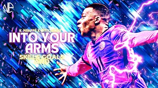 Kylian Mbappe • INTO YOUR ARMS ft. Ava Max • Skills & goals 2022