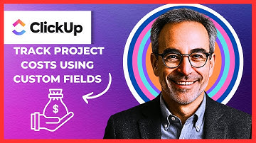 How To Track Project Costs Using CLICKUP Custom Fields (Complete 2025 Guide)