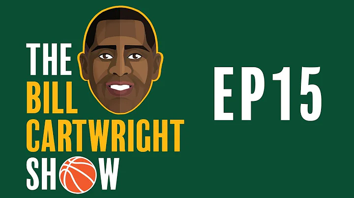 The Bill Cartwright Show EP15 | Will Perdue