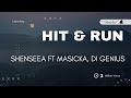 Sheenseea - Hit & Run (lyrics) ft Masicka, Di Genius