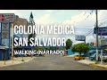 (Narrado) Caminando por la Colonia Médica de San Salvador, El Salvador (2021)
