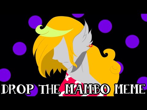 "DROP THE MAMBO" MEME - "DROP THE MAMBO" MEME