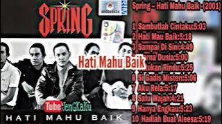 Spring - Hati Mahu Baik