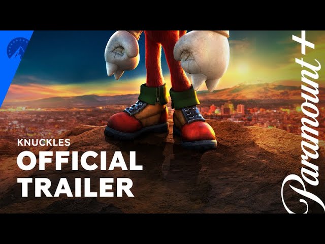 Knuckles Series | Official Trailer | Paramount+ class=