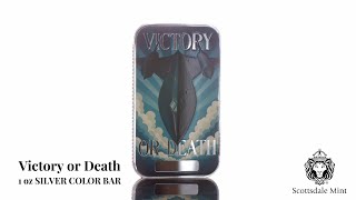 2025 Americana | Victory or Death 1 Troy oz 999 Fine Silver Color