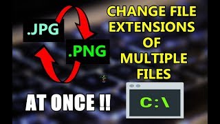How To Change Extension Of Multiple Files at Once ? | Windows Command Line Trick