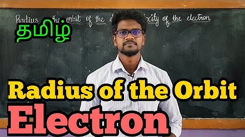 Radius|Orbit|Electron|Velocity|Physics 12|Tamil|MurugaMP