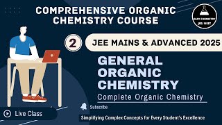 COMPREHENSIVE COURSE ON COMPLETE ORGANIC CHEMISTRY|GENERAL ORGANIC CHEMISRTY|PART-2|