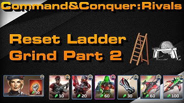 C&C Rivals: Ladder Grind April Part Two!