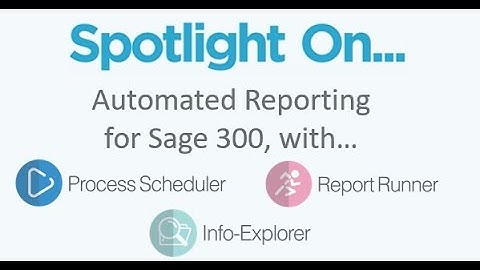 Spotlight - Automated Reporting for Sage 300