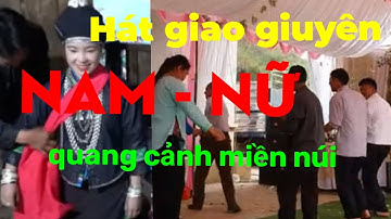 HÁT NÙNG Dín đối đáp vui Nam - nữ quang cảnh núi/Sing Nung in response to the mountainous landscape