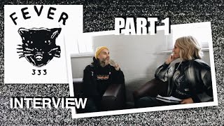 Interview: Jason of Fever 333: Honesty, Guilt, Awareness and Art as Competition