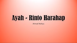 Ayah   Rinto Harahap Full Lyrics  - Durasi: 5:05. 