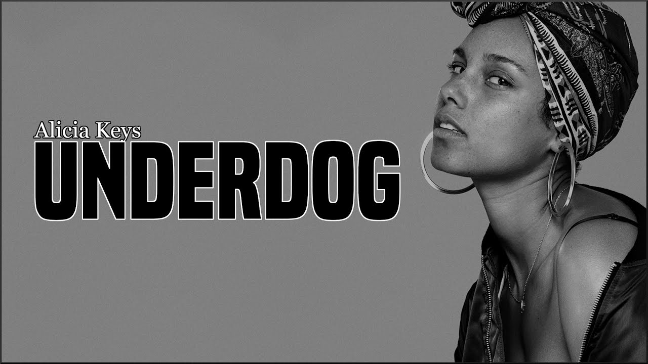 Alicia Keys Underdog. Алиша кис Underdog.