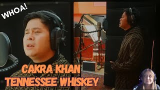 Cakra Khan "Tennessee Whiskey"  Reaction | FIRST TIME HEARING THIS! JUST WOW!!!