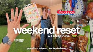 weekend reset costco haul cleaning meal prep self care