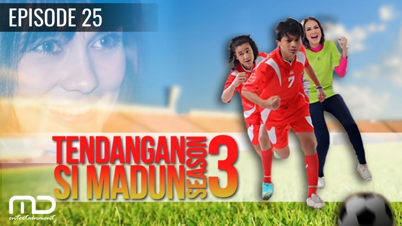 Tendangan Si Madun Season 03 - Episode 25