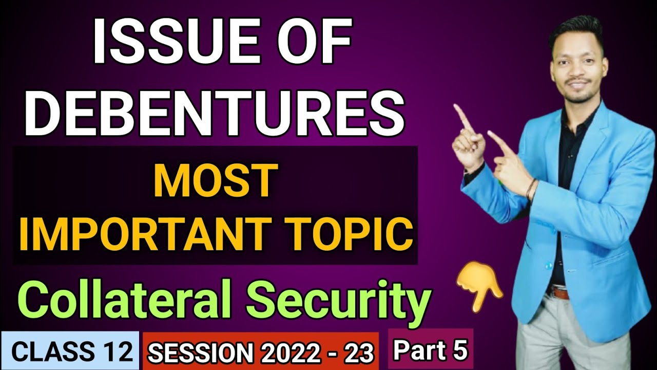 Issue Of Debentures Part 5 Session 2022 23 Class 12th Issue Of