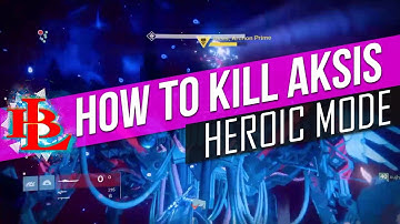 HARD MODE HOW TO KILL AKSIS - Destiny WRATH OF THE MACHINE Heroic Mode Guide Phase 1 and 2
