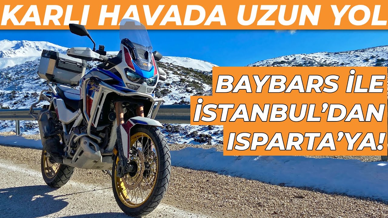 Kışın Motosikletle Uzun Yol | Africa Twin ile İstanbul - Isparta
