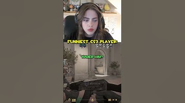 Funniest CS2 Player: